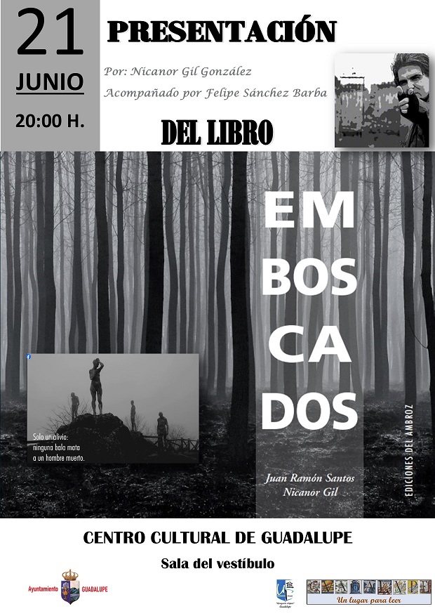 Presentación del libro 'Emboscados' (2024) - Guadalupe (Cáceres)