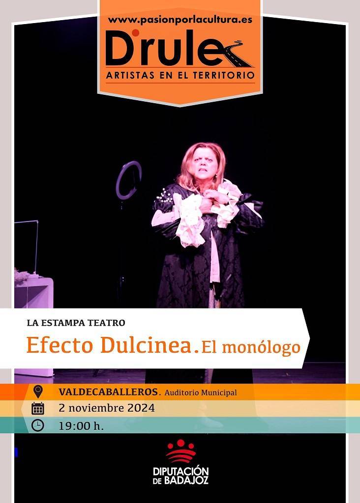 Efecto Dulcinea. El monólogo (2024) - Valdecaballeros (Badajoz)